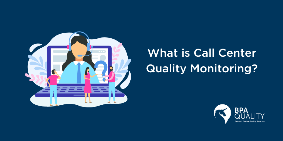 What is call center quality monitoring